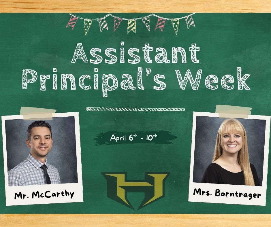 Assistant Principal's Week (Mr. McCarthy/Mrs. Borntrager)