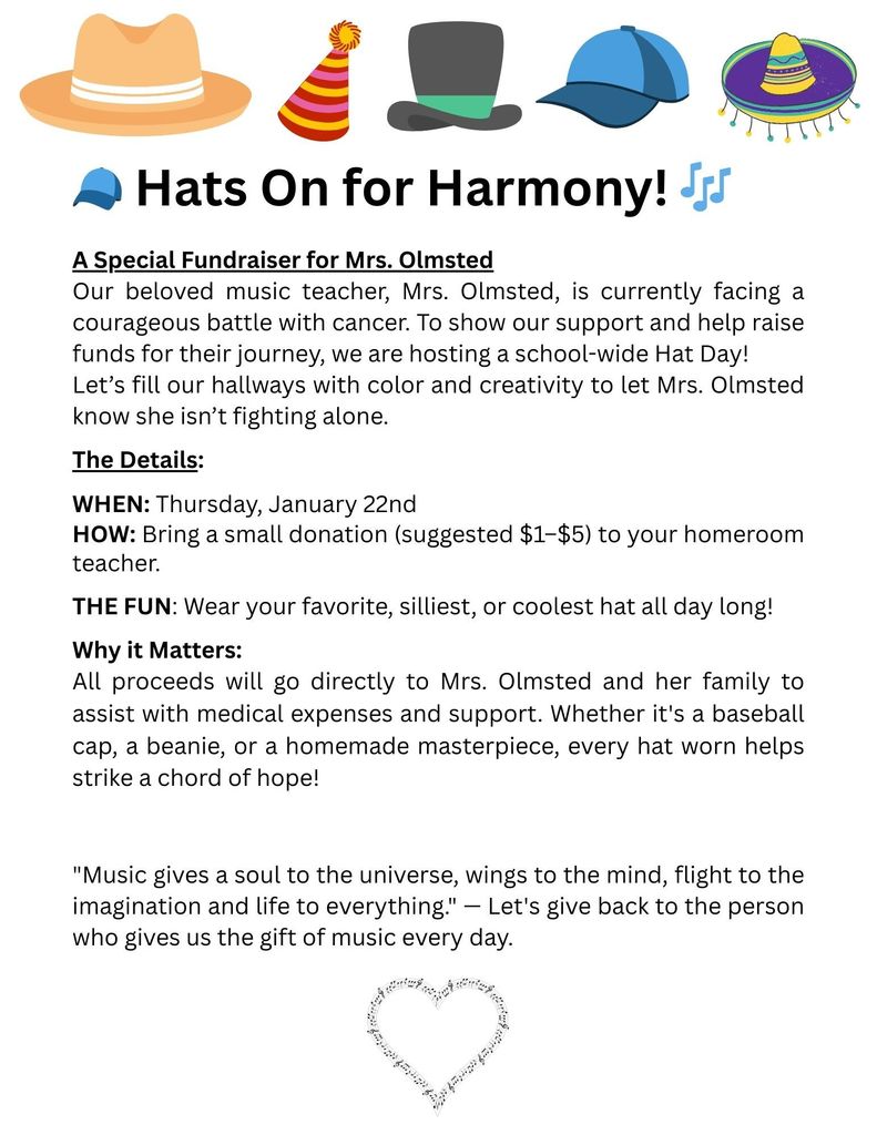 Reminder that today is HAT DAY to support Mrs. Veronica Olmsted. Consider a small donation to wear a hat to school.