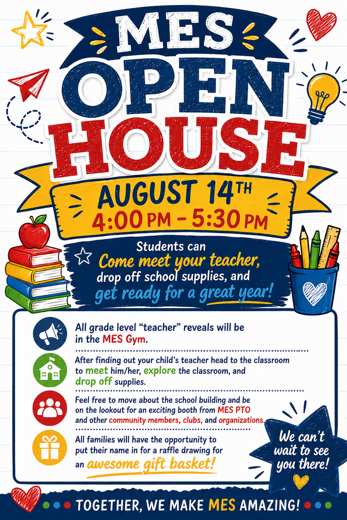 MES Open House today 4pm - 5:30pm