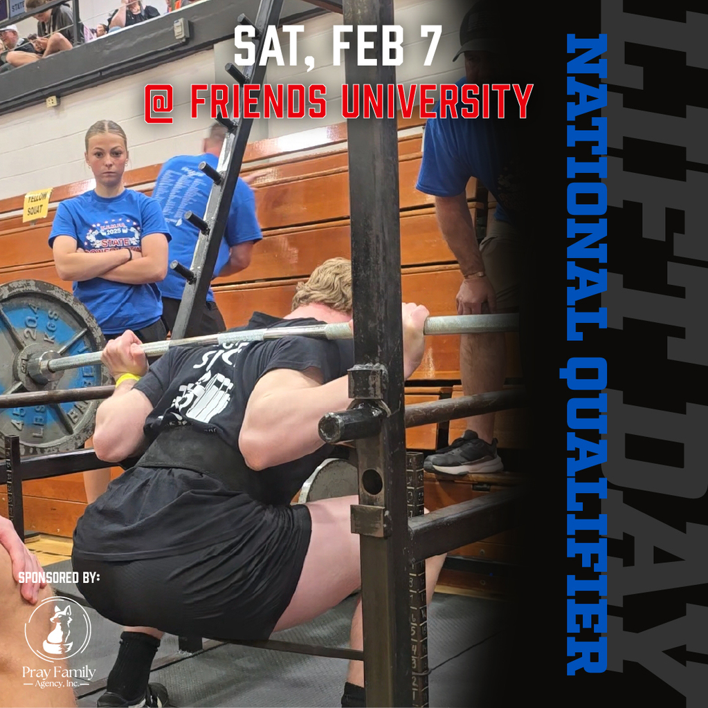 Powerlifting graphic: Saturday, February 7, National Qualifier at Friends University