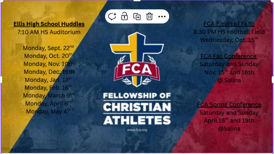 Ellis is adding a new organization for high school students.  It is called Fellowship of Christian Athletes.  Here are scheduled dates and activities for the year.