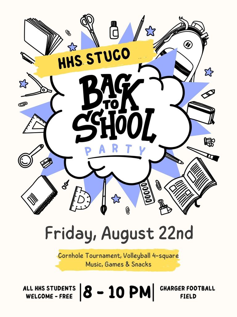 All HHS Students are invited to STUCO's Back to School Party Friday night from 8 - 10.