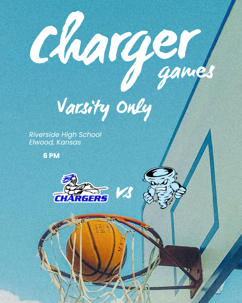 Poster for Charger games at Riverside High School. It shows a basketball in a hoop with blue sky and clouds in the background.