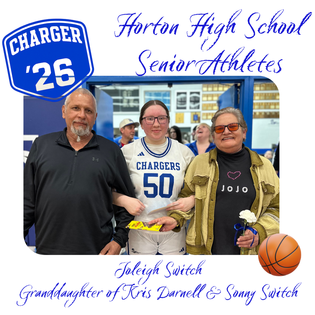 Three adults stand with a Charger High School jersey player, holding a basketball. Text reads "Horton High School Senior Athletes" and "Joleigh Switch."