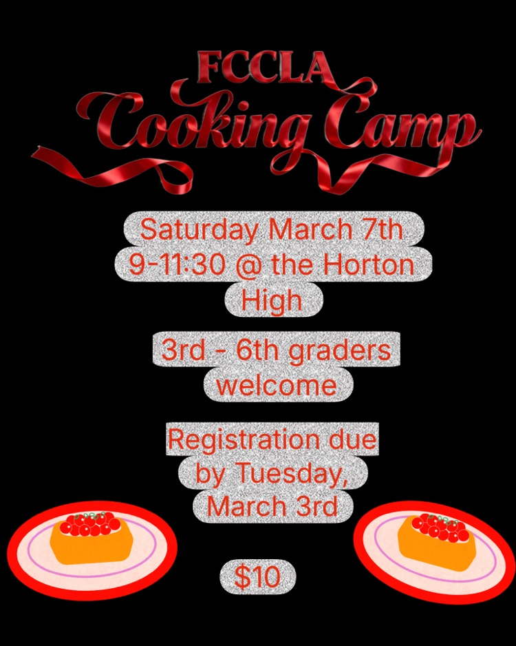 Get your registration in for FCCLA’s Annual Cooking Camp this Saturday. 3rd-6th graders welcome! 