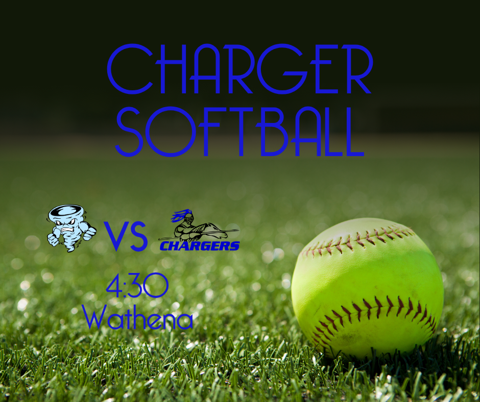 A softball on a grass field with the words "Charger Softball" above it. "Vs Chargers" and "4:30 Wathena" are also displayed.