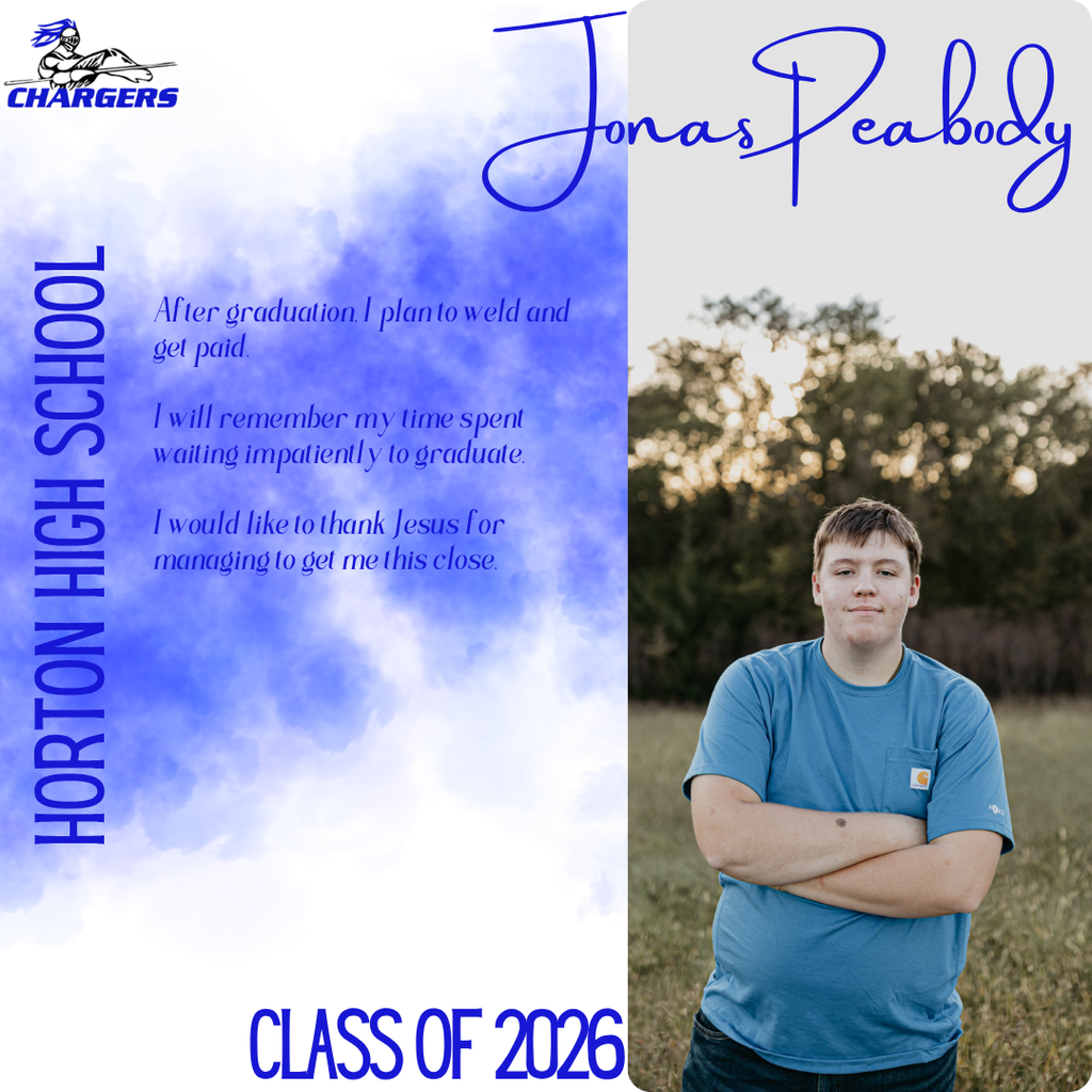 A young man stands in a grassy field with folded arms, wearing a teal shirt. Background text: Jonas Peabody, Horton High School, Class of 2026.