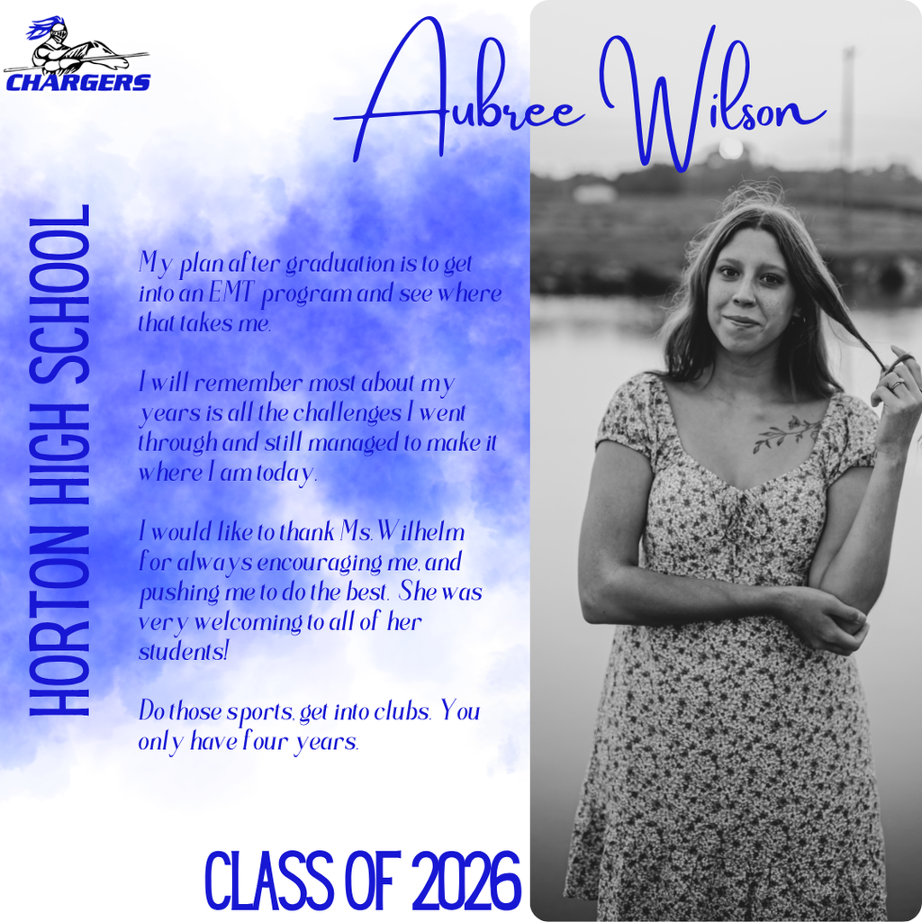 A monochromatic image featuring a woman in a floral dress holding her hair. Text mentions "Aubree Wilson" and "Horton High School" with a graduation reflection.