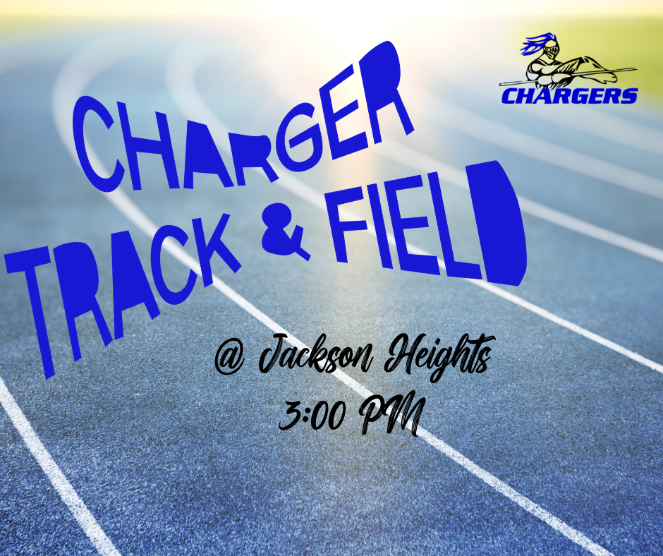 Blue track with white lanes and "CHARGER TRACK & FIELD" text. Chargers logo. Event details: Jackson Heights, 3:00 PM.