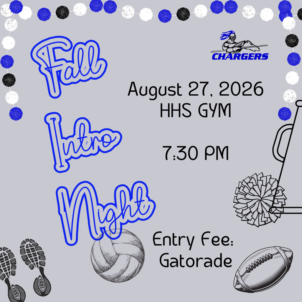 Graphic with "Fall Intro Night" text. Date: August 27, 2026, time: 7:30 PM. Location: HHS GYM. Entry Fee: Gatorade.