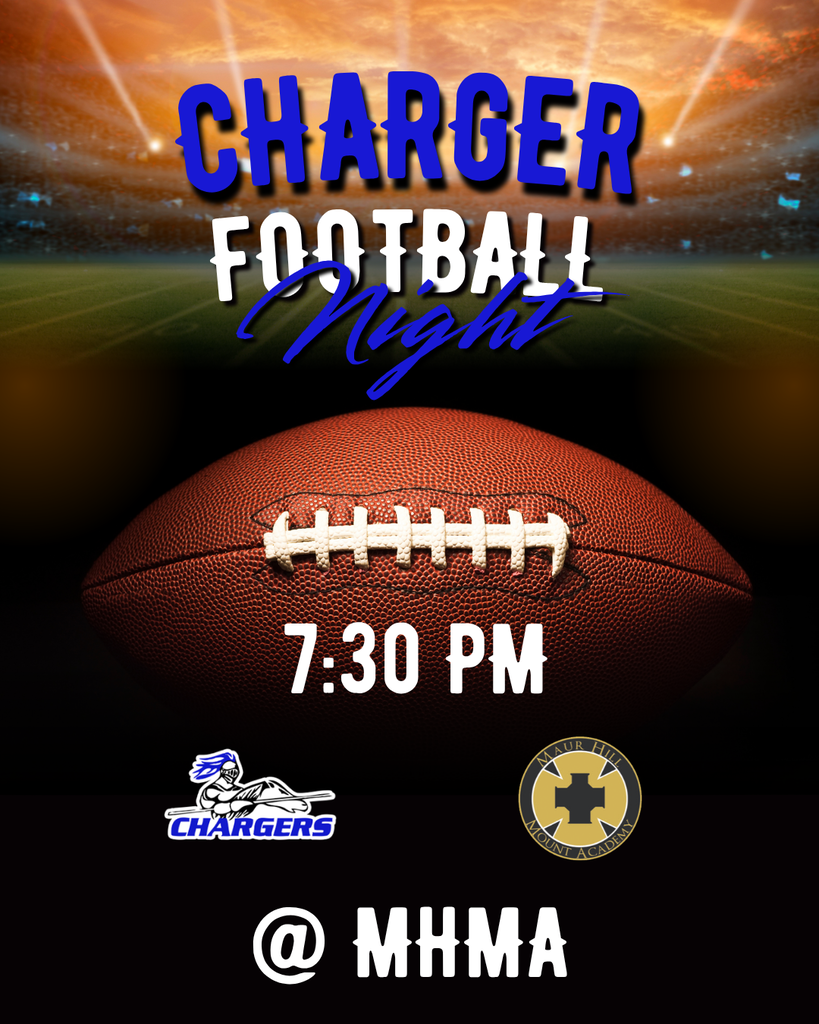 A football event flyer with a football in the center. Text reads "CHARGER FOOTBALL NIGHT" with time 7:30 PM. Logos for Chargers and MHMA are at the bottom.