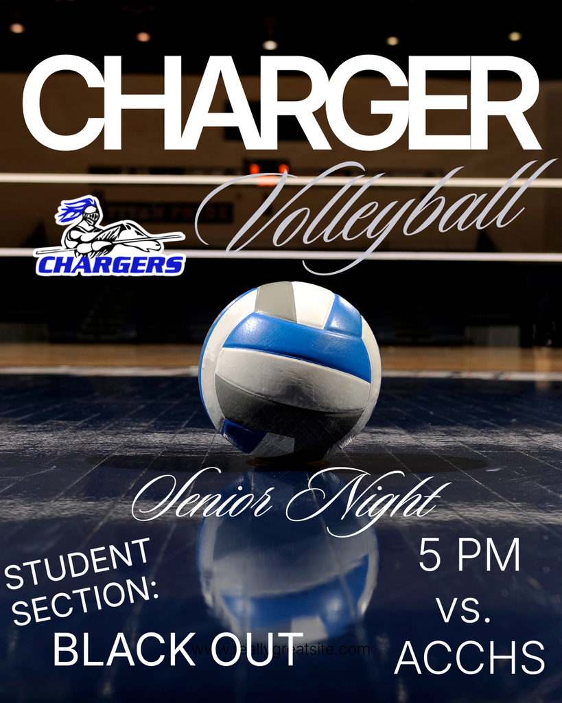 Volleyball event poster with blue, white, and black colors. A ball is on a court. Text reads "CHARGER Volleyball Senior Night."