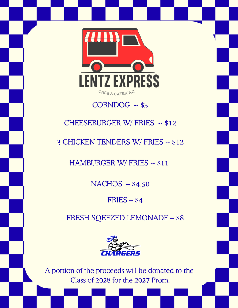 Menu for Lentz Express: corndog, cheeseburger with fries, chicken tenders with fries, hamburger with fries, nachos, fries, and fresh squeezed lemonade. A portion of proceeds donated to the 2026 class for the 2027 Prom.