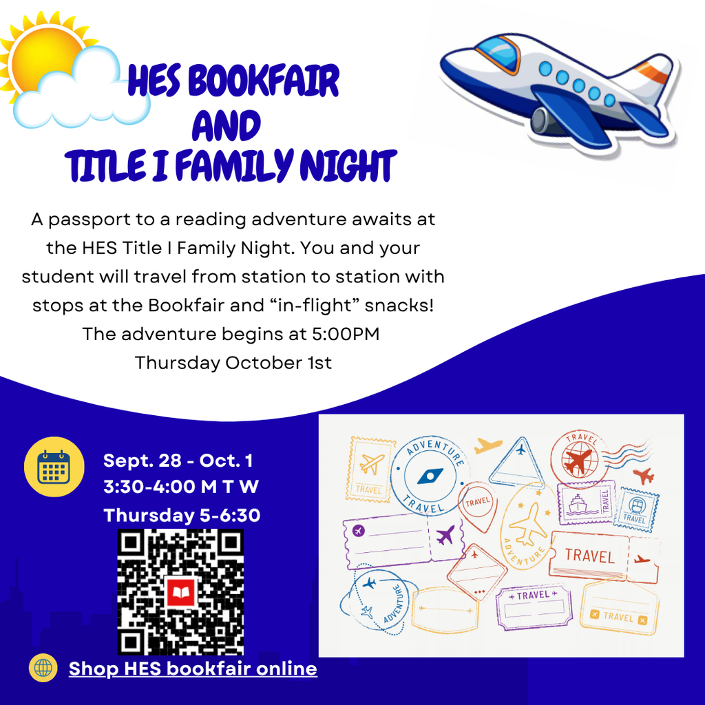 Blue background with text and icons. Airplane, stamps, sun, and QR code. Event details: HES Bookfair and Title I Family Night, dates, times, and link.