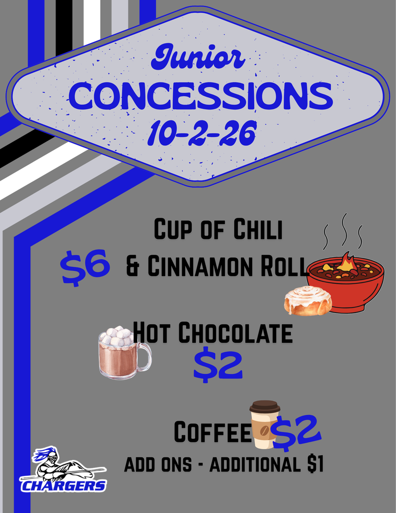 A flyer with a gray background offers Junior Concessions from 10-2-26. It features icons for a chili cup and cinnamon roll for $6, hot chocolate for $2, and coffee for $2. Add-ons cost $1 extra.