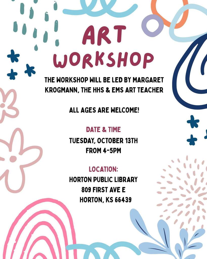Flyer for art workshop. Details: led by Margaret Krogmann, all ages welcome, Oct 13th, 4-5pm, Horton Public Library.