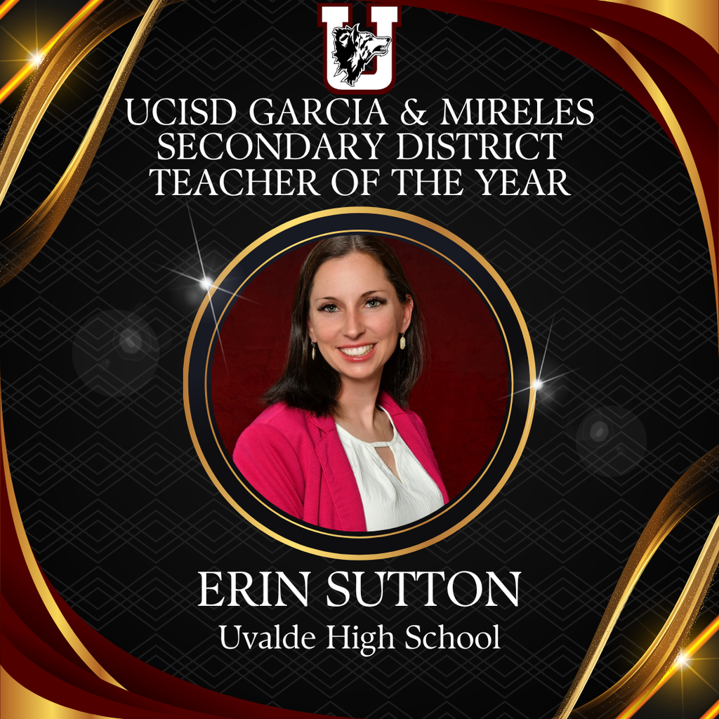 🎉 Congratulations to Uvalde High School teacher, Erin Sutton! Help us congratulate Erin Sutton on being named the UCISD Garcia & Mireles Secondary District Teacher of the Year! We are thrilled to recognize this achievement and appreciate her continued dedication, passion, and commitment to our students.