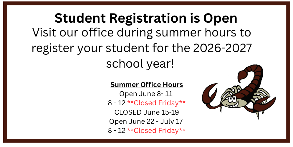 Student Registration is open! Visit our office during summer hours to register your student for the 2026-2027 School Year! 