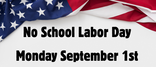 No School Labor Day Monday September 1st