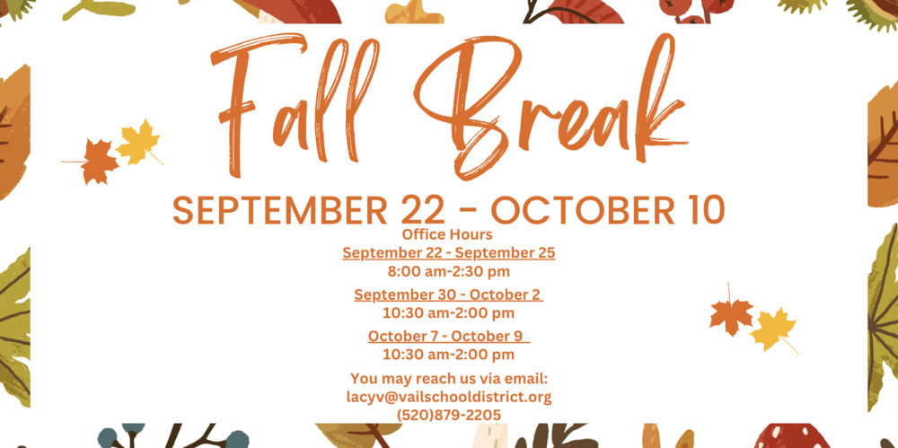 Fall Break September 22 - October 10