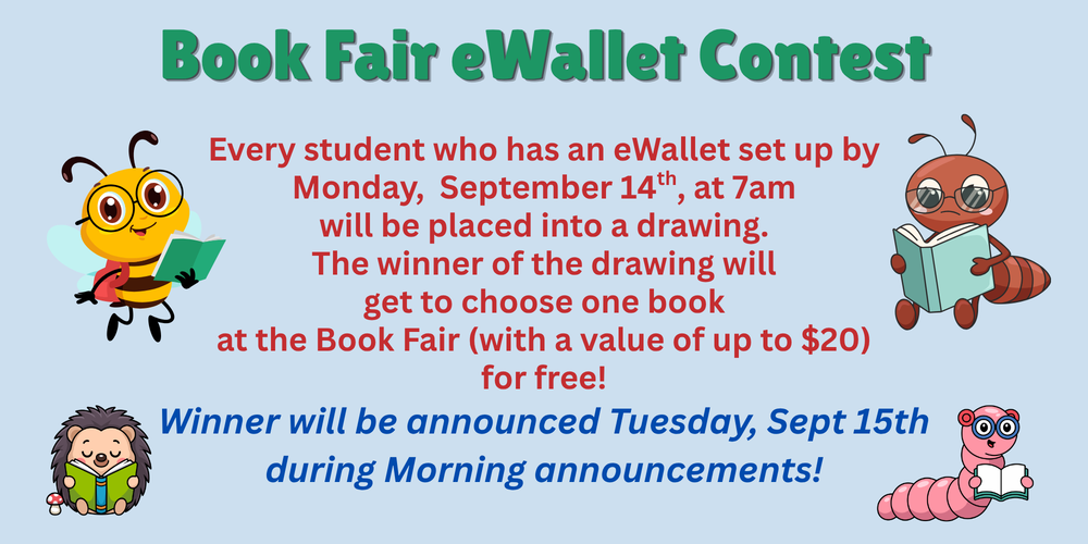Book Fair is 9/14 - 9/18, set up your ewallet now!