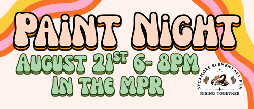 Paint Night August 21st 6-8PM in the MPR
