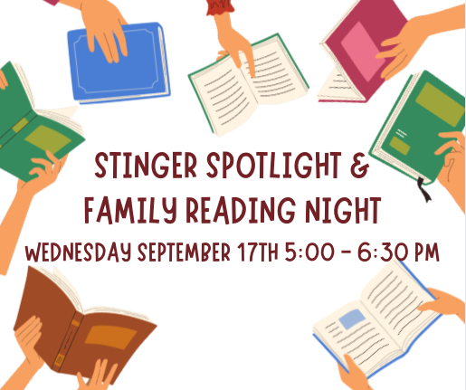 Stinger Spotlight and Family Reading Night Wednesday September 17th 5:00- 6:30 