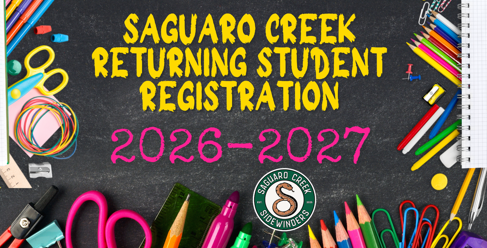 Saguaro Creek Returning Student Registration 26-27