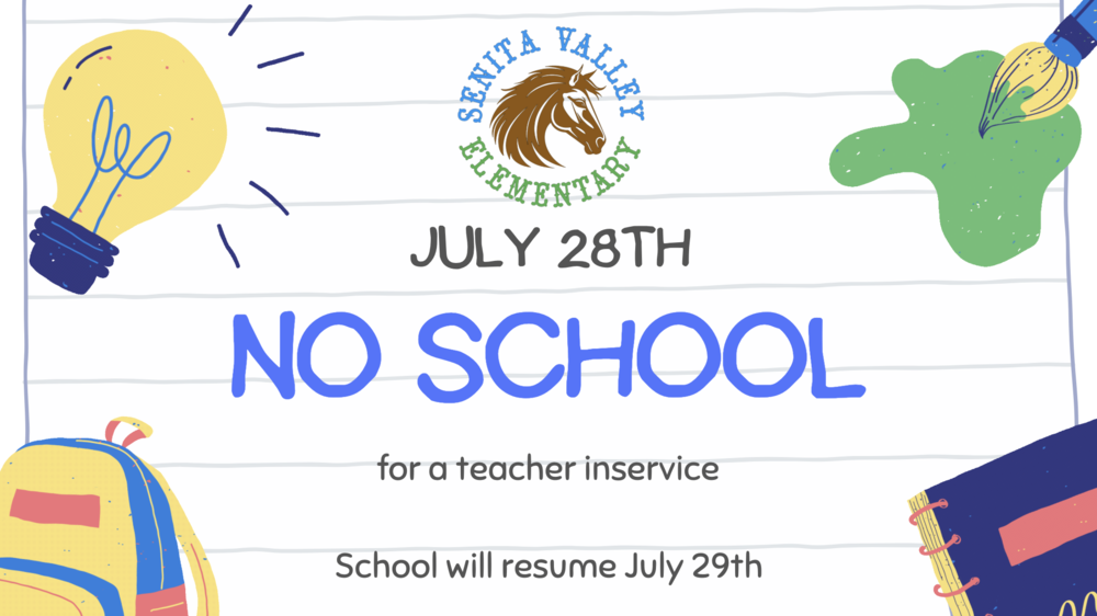 No School - July 28th