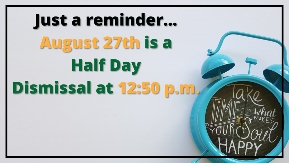 August 27th Half Day