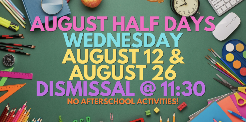 August Half Days