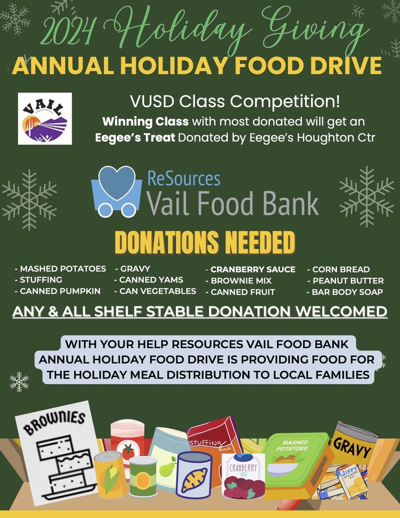 A flyer promoting the 2024 Holiday Food Drive at Desert Willow Elementary School. It encourages donations of non-perishable food items such as mashed potatoes, gravy, cranberry sauce, cornbread mix, peanut butter, canned pumpkin, canned yams, canned vegetables, canned fruit, and bar soap. The flyer also mentions a VUSD class competition with the winning class receiving a treat from Eegee's and highlights the partnership with the Resources Vail Food Bank.