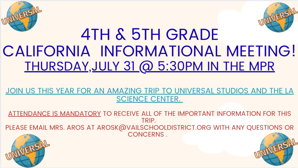 4th and 5th Grade California Trip Mandatory Informational Meeting