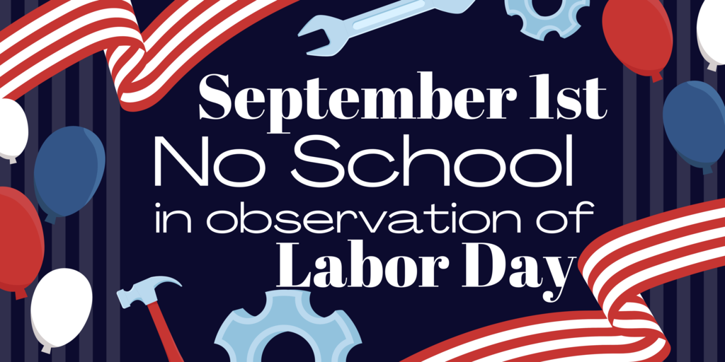 No School - Monday September 1st