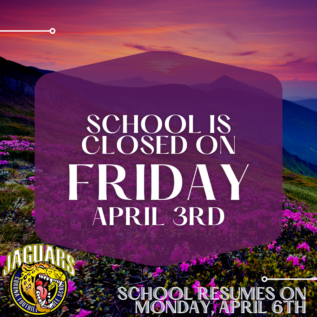School will be closed Tomorrow, Friday, April 3rd. Classes resume at normal times on Monday, April 6th.