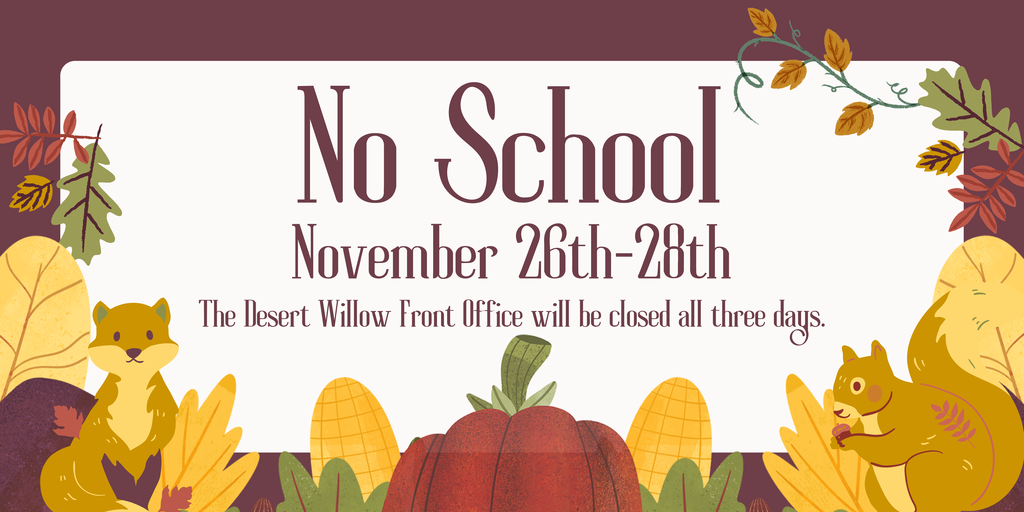 No School November 26th-28th