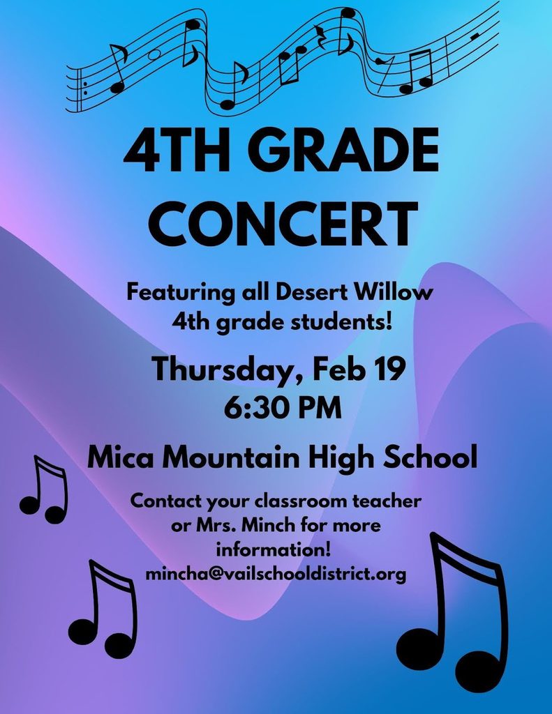 4th Grade Concert Thursday, February 19th at 6:30 PM at Mica Mountain Highschool
