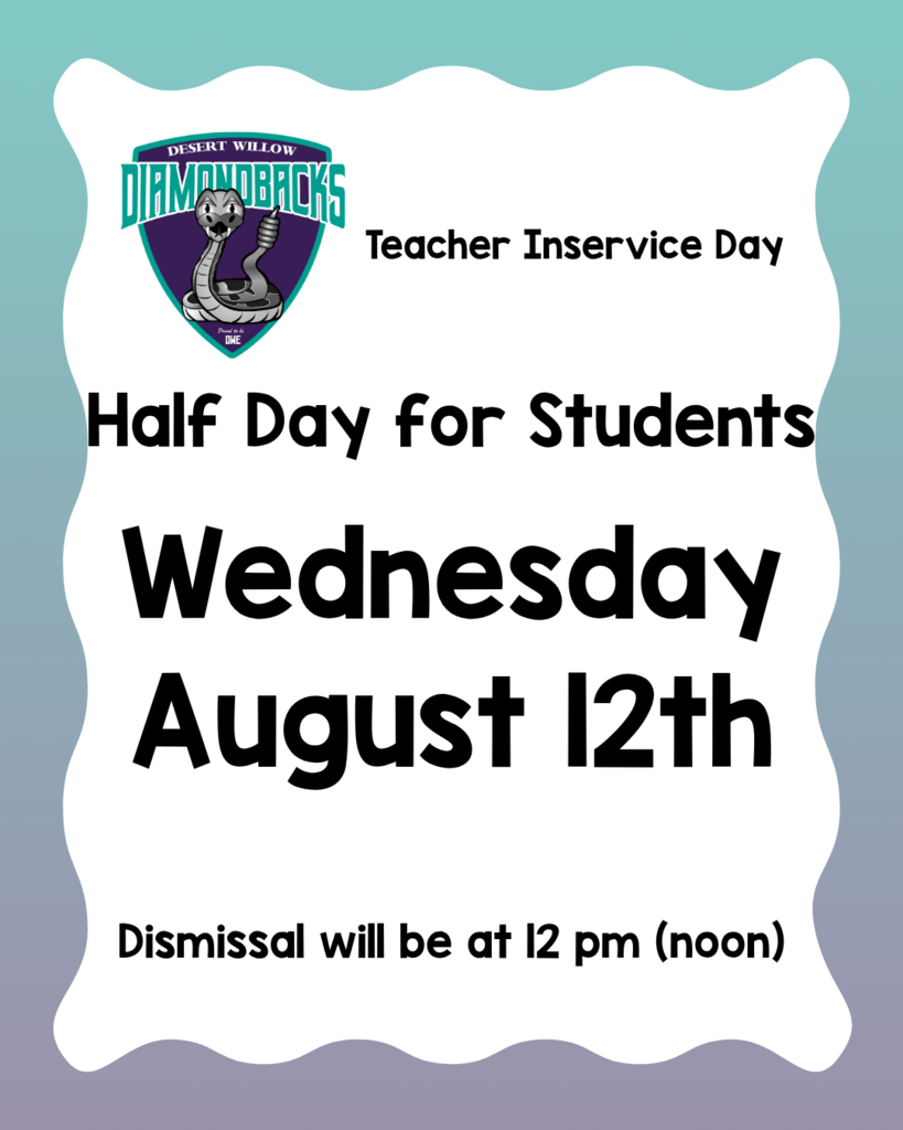 Half Day, Noon (12 PM) Dismissal - Wednesday August 12th