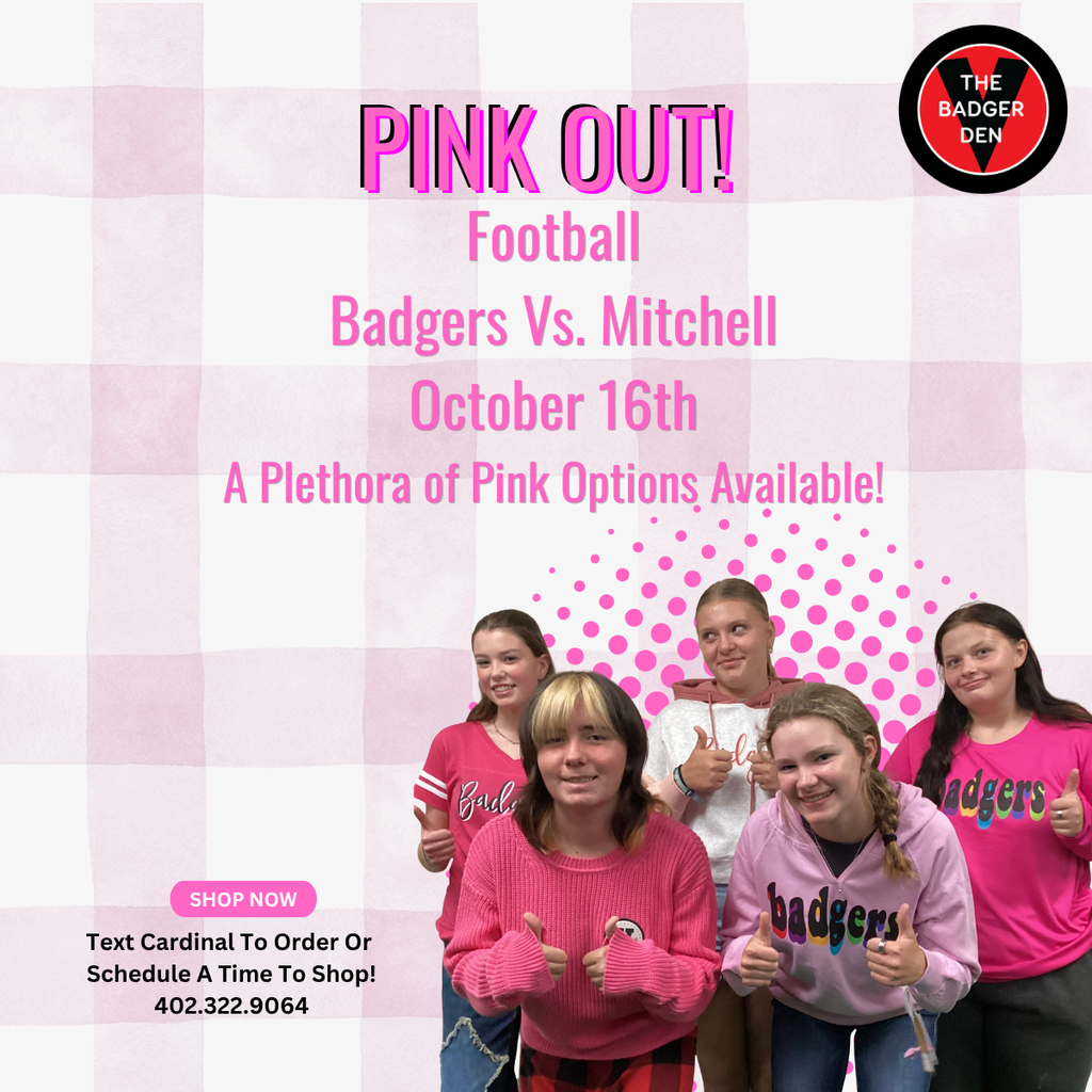 Badger Den Pink Out