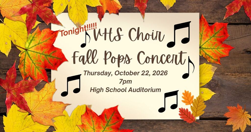 VHS Choir Concert Tonight at 7pm