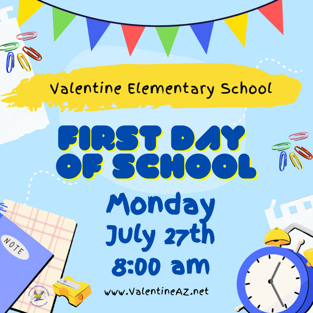 First Day of School - Monday, July 27th