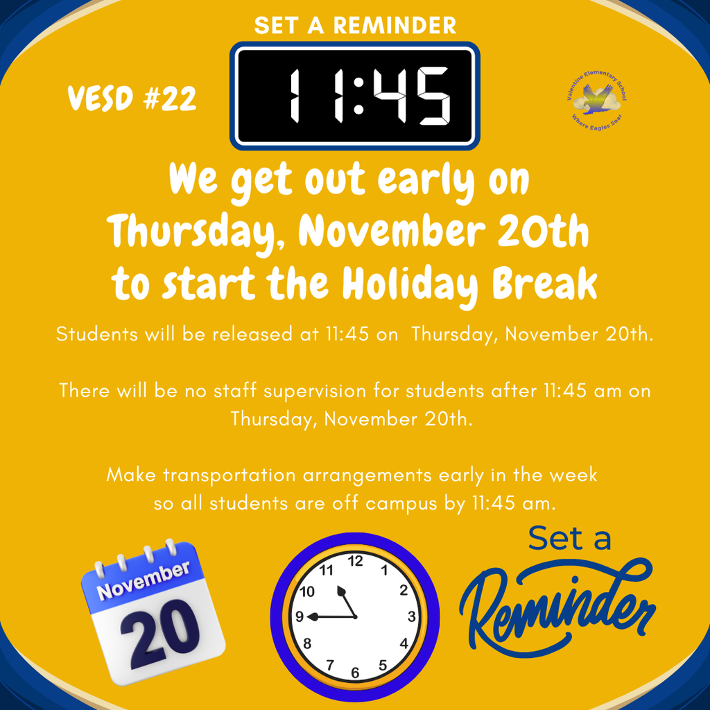 Early Release at 11:45 am - Thursday, November 20th