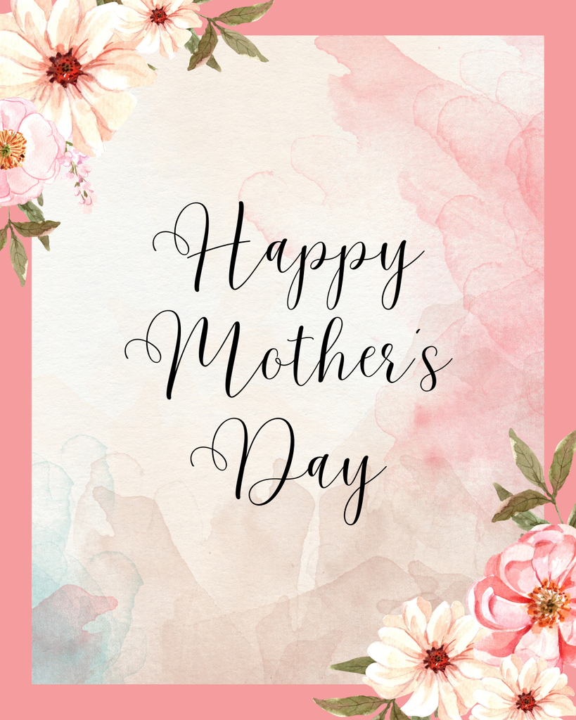 Happy Mother's Day