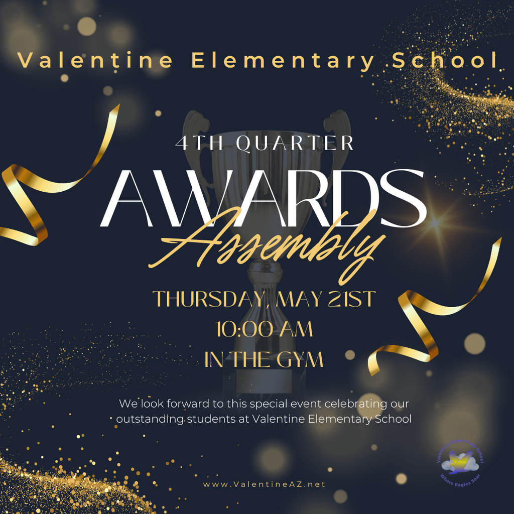 Awards Assembly - Thursday, May 21st at 10:00 am