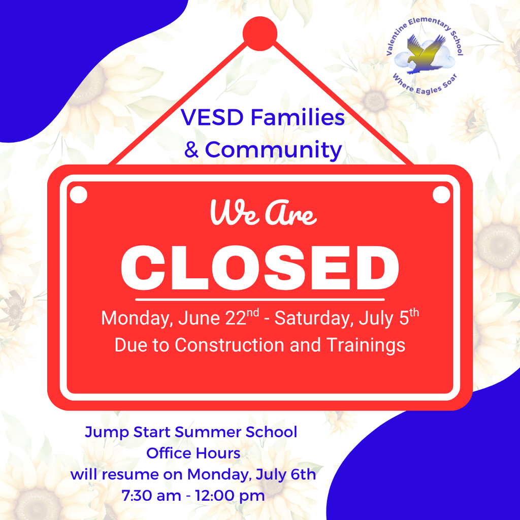 VESD Closed Due to Construction and Trainings: Monday, June 22nd - Saturday, July 5th
