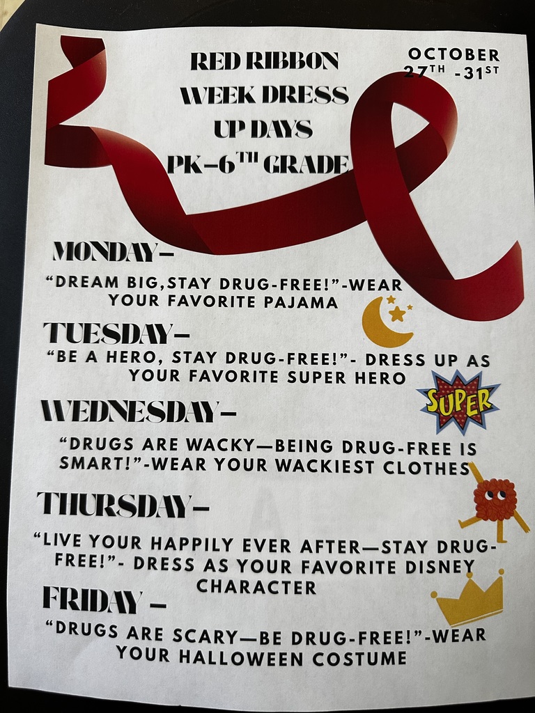 Red Ribbon Week Oct 27th -Oct. 31st.