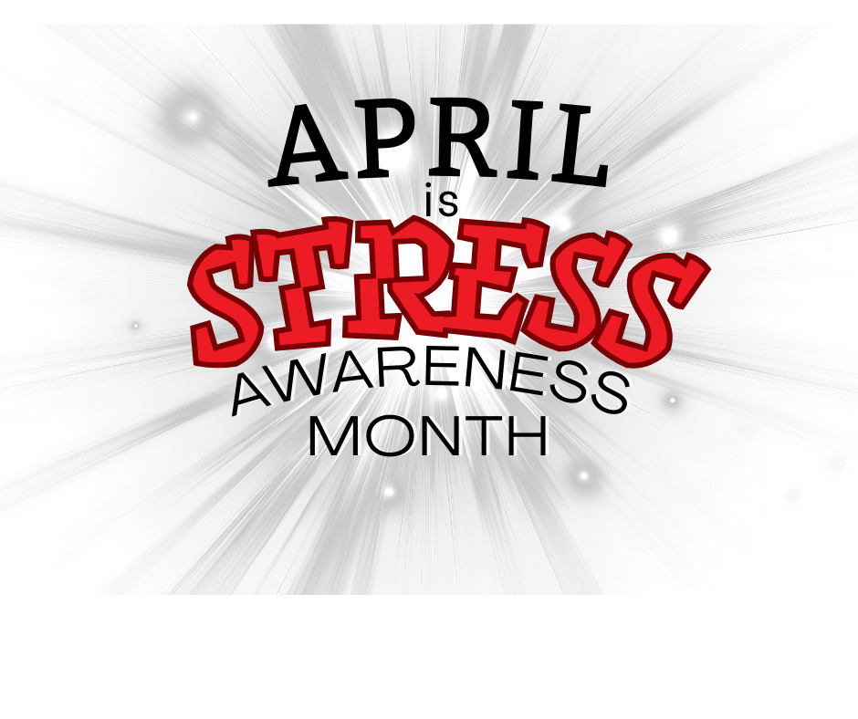 april 1 stress awareness
