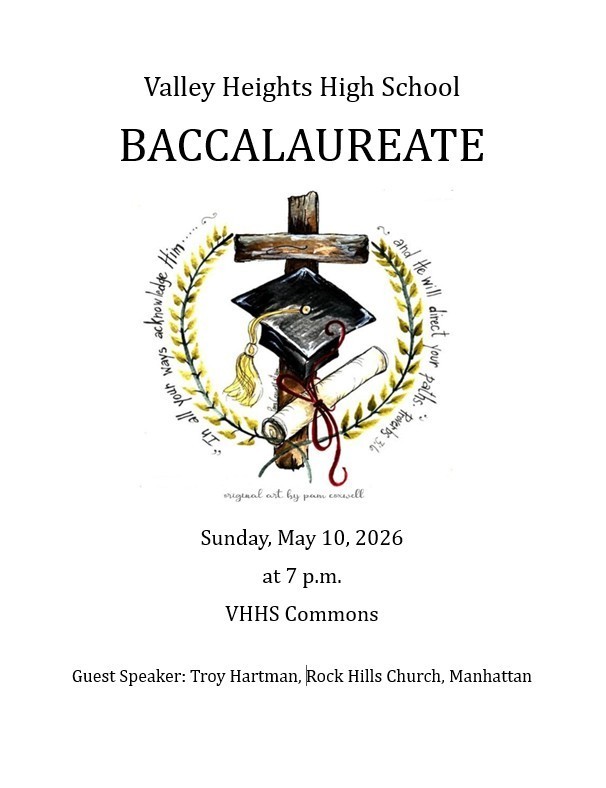 Baccalaureate Sunday, May 10th, 7 p.m. VHHS Commons