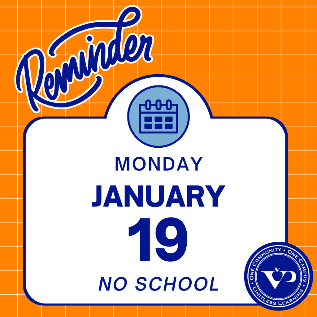 This is a reminder that there is no school on Monday, 1/19/26 for students in Early Childhood - 12th grade in honor of Dr. Martin Luther King Day. Additionally, all district offices are closed. We look forward to seeing you on Tuesday, 1/20/26.