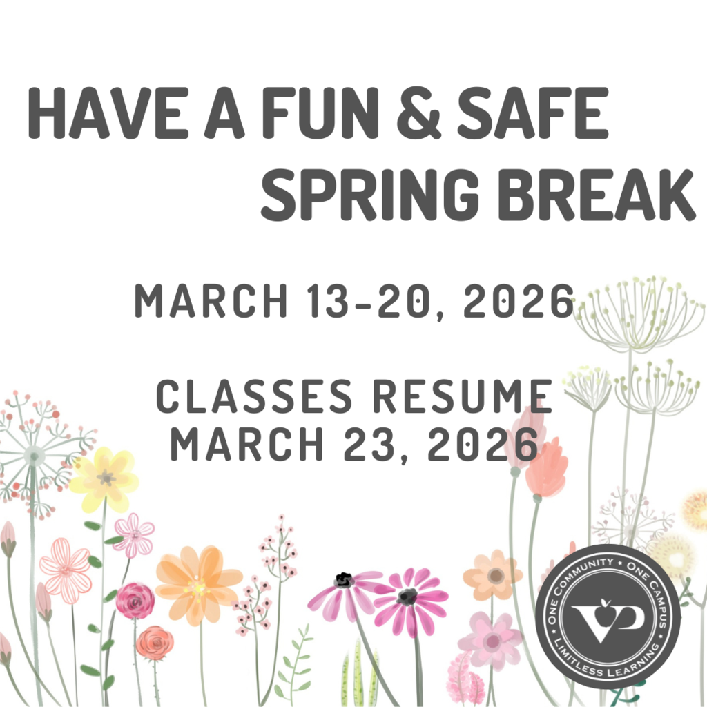 This is a reminder that students in ECC-12 will not have school on March 13, 2026, and March 16-20, 2026, for Spring Break. We look forward to welcoming everyone back on Monday, March 23, 2026. Have a safe and enjoyable Spring Break!  #VPPride